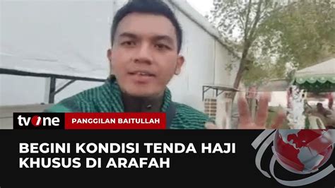 Laporan Haji 2024 Tenda Wukuf Untuk Jemaah Haji Di Arafah Panggilan