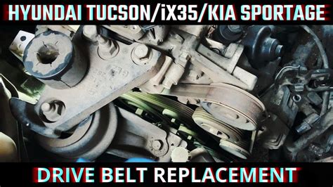 Hyundai Kia Drive Belt Replacement Ix Tucson Sportage D Ba