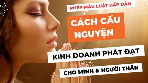 NGÀY 11 CÁCH CẦU NGUYỆN CHO CHÍNH MÌNH VÀ NGƯỜI THÂN ĐƯỢC HẠNH PHÚC