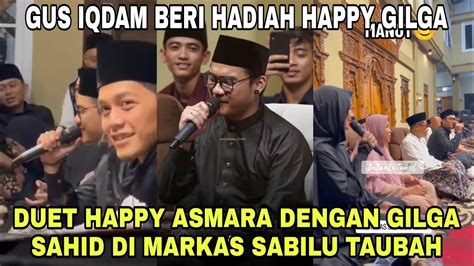 Happy Asmara Duet Bareng Gilga Sahid Nyanyi LAGU NEMU Dimarkas Sabilu