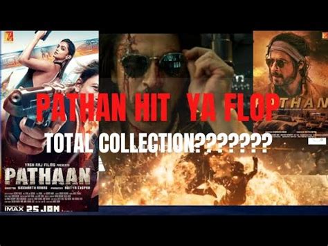 Pathan Box Office Collection Pathan Hindi Movie Pathan Film Box