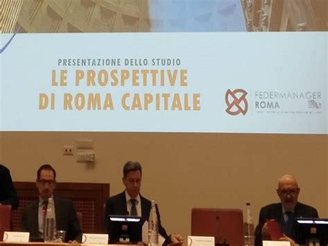 Roma Convegno Le Prospettive Di Roma Capitale Alla Luce Delle