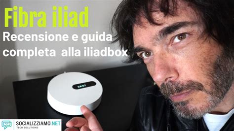 Recensione Fibra Iliad Ecco La Mia Prova Dopo Un Mese E La Guida