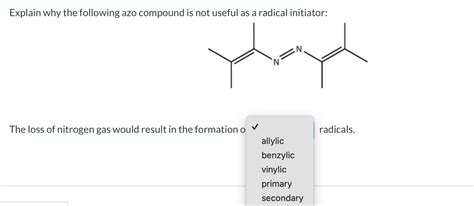 Solved Explain Why The Following Azo Compound Is Not Useful As A