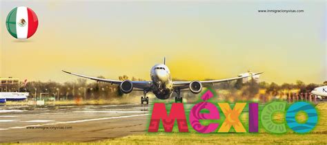 Inmigracion Y Visas Requisitos De Entrada A M Xico