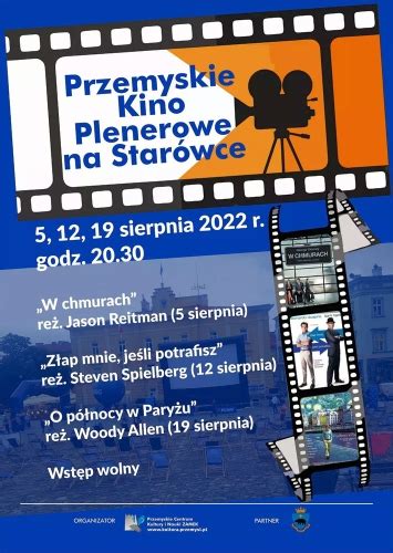 Przemyskie Kino Plenerowe na Starówce Podkarpacki Informator Kulturalny