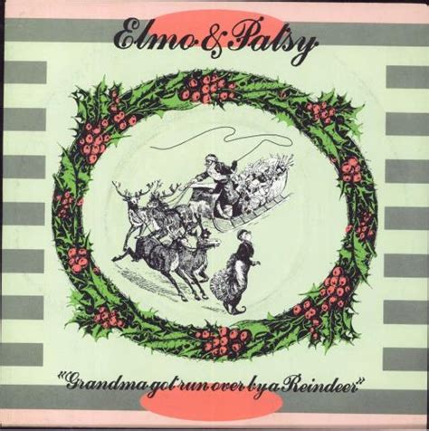 Elmo And Patsy Grandma Got Run Over By A Reindeer Uk 7 Vinyl Single 7