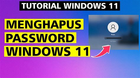 Cara Menghapus Password Windows 11 Terbaru Cepat Dan Mudah Youtube