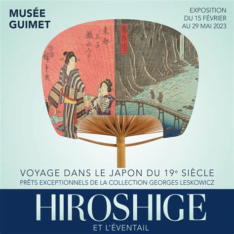 Exposition Hiroshige Et L Ventail Voyage Dans Le Japon Du Xixe