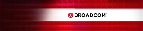 Broadcom Limited: Mega Merger Is The Beginning Of A New Era In The ...