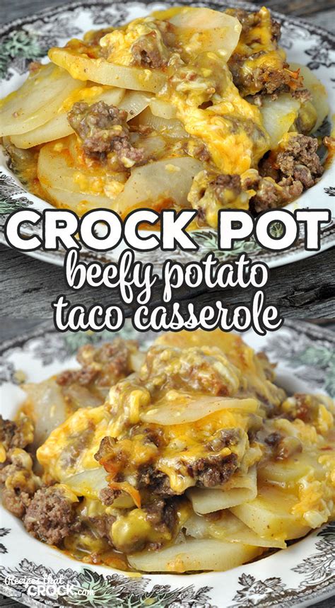 Crock Pot Beefy Potato Taco Casserole Recipes That Crock