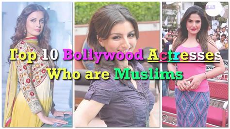 Top 10 Muslim Bollywood Actresses You Didn T Know Bollywood Muslim