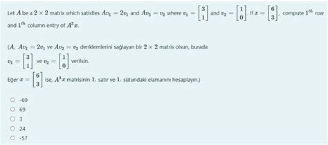 Let A Be A Matrix Which Satisfies Av V And Chegg