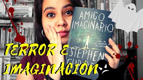 Terror e imaginación Amigo Imaginario Stephen Chbosky El