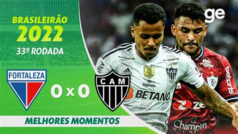 Fortaleza 0 X 0 AtlÉtico Mg Melhores Momentos 33ª Rodada