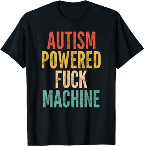 Autism Powered Fuck Machine Vintage Shirt Etsy