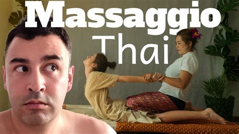 Massaggio Tradizionale Thai Un Massaggio Millenario Youtube