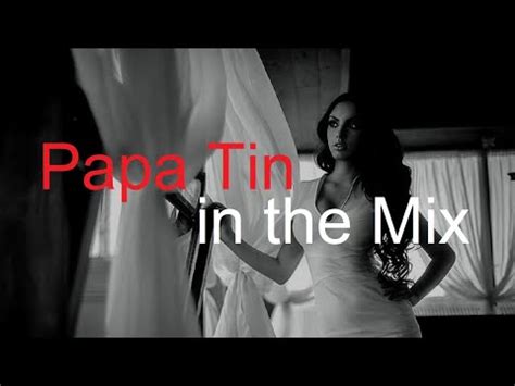 PAPA TIN In The MIX Best Deep House Vocal Nu Disco SUMMER 2022 YouTube