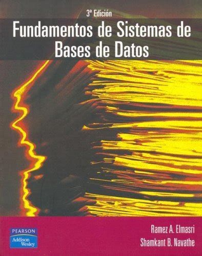 Libro Fundamentos De Sistemas De Bases De Datos B Edicion Spanish