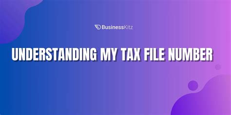 Understanding My Tax File Number Most Important Information