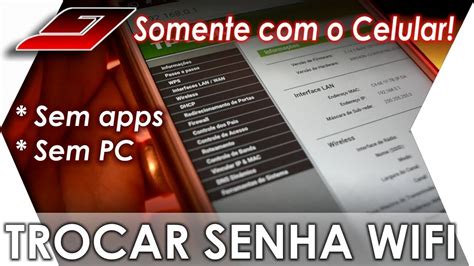 Como Mudar A Senha Do Wifi Pelo Celular Sem Apps E Sem Pc Guajenet