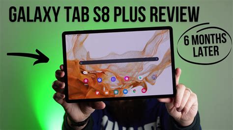 Samsung Galaxy Tab S8 Plus Review 6 Months Later Youtube