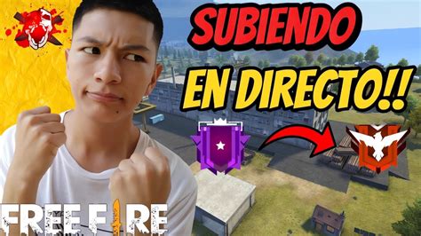 SUBIENDO DE RANGO EN DIRECTO CON LOS PLEBES Free Fire En Directo