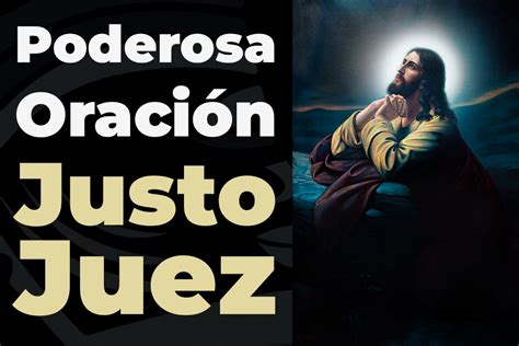 Oración al Justo Juez Casos difíciles Hombre mujer protección y mas