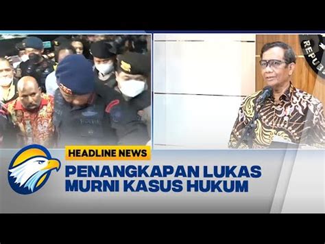 Mahfud Md Penangkapan Lukas Enembe Murni Urusan Hukum Youtube