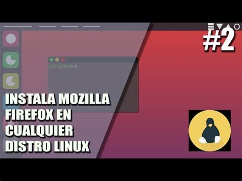 Guía completa Cómo instalar Firefox en Linux sin complicaciones Cómo