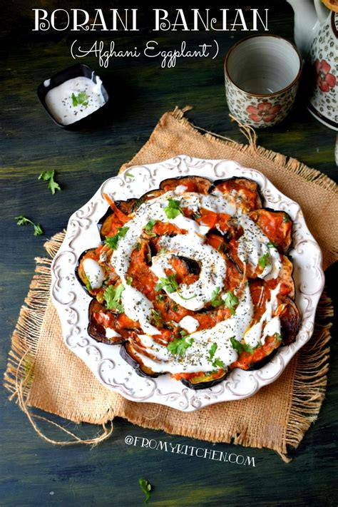 Borani Banjan Is A Lusciously Layered Afghani Eggplant With Tomato And