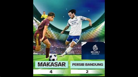 Liga Psm Makasar Vs Persib Bandung Youtube