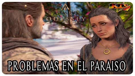 Assassin´s Creed Odyssey 37 Problemas En El ParaÍso [misiones Secundarias] Youtube