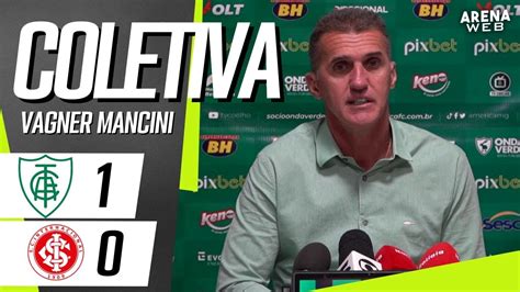 Coletiva Vagner Mancini Ao Vivo Am Rica Mg X Internacional