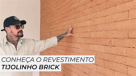 Conhe A O Revestimento Tijolinho Brick Youtube