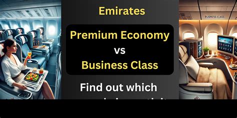 Emirates Premium Economy vs Business Class: Which One Should You Choose?