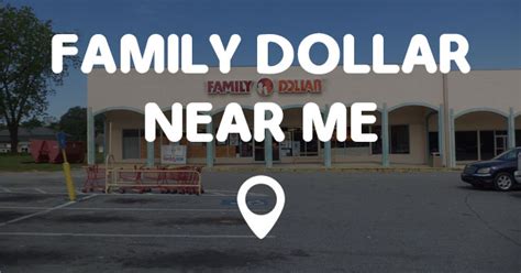 FAMILY DOLLAR NEAR ME - Points Near Me