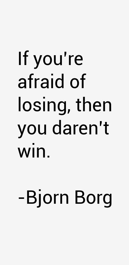 Bjorn Borg Quotes & Sayings