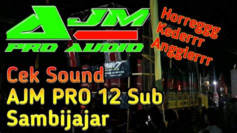 Cek Sound AJM PRO AUDIO Persiapan Karnaval Desa Sambijajar AJM