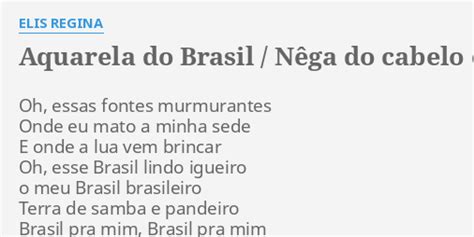 Aquarela Do Brasil N Ga Do Cabelo Duro Lyrics By Elis Regina Oh