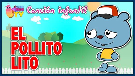 EL POLLITO LITO canción infantil completa con dibujos animados YouTube