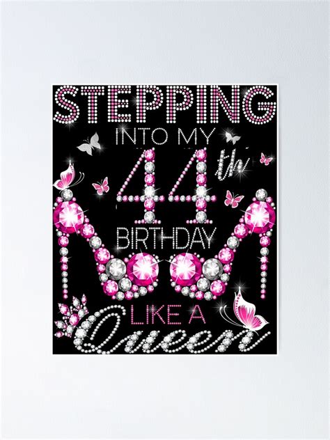 Stepping Into My 44th Birthday Like A Queen 44th Birthday T