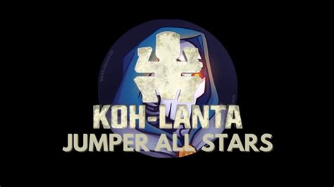 Koh Lanta Jumper ALL STARS Générique officiel YouTube