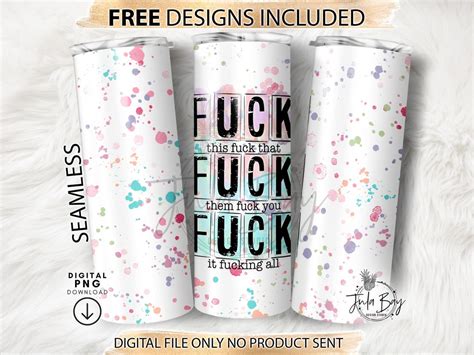 Fuck This Tumbler Wrap PNG Fuck That Tumbler Sublimation Design Fuck Everything Tumbler PNG
