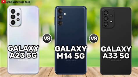 Samsung Galaxy A23 5g Vs Samsung Galaxy M14 5g Vs Samsung Galaxy A33 5g Comparison Video