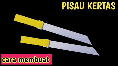 Cara Membuat Pisau Origami Origami Pisau Kertas YouTube