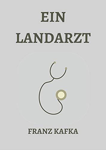 Ein Landarzt German Edition By Franz Kafka Goodreads