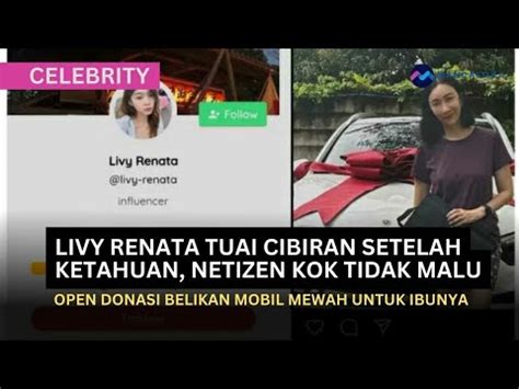 Livy Renata Tuai Cibiran Setelah Ketahuan Open Donasi Belikan Mobil