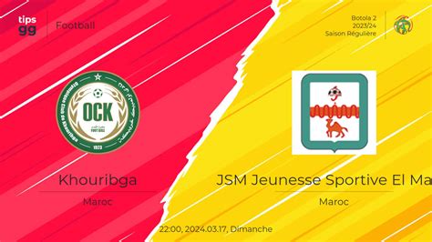 OCK Olympique De Khouribga Contre JSM Jeunesse Sportive El Massi Le