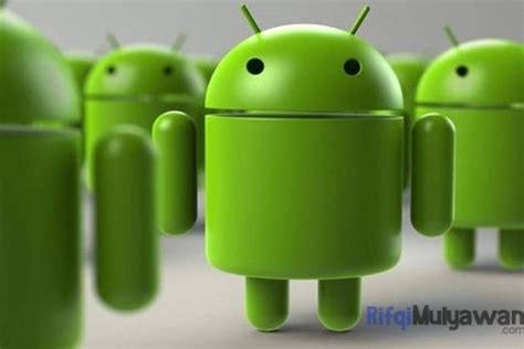 Pengertian Android Menurut Para Ahli Sejarah Manfaat Dan Jenisnya